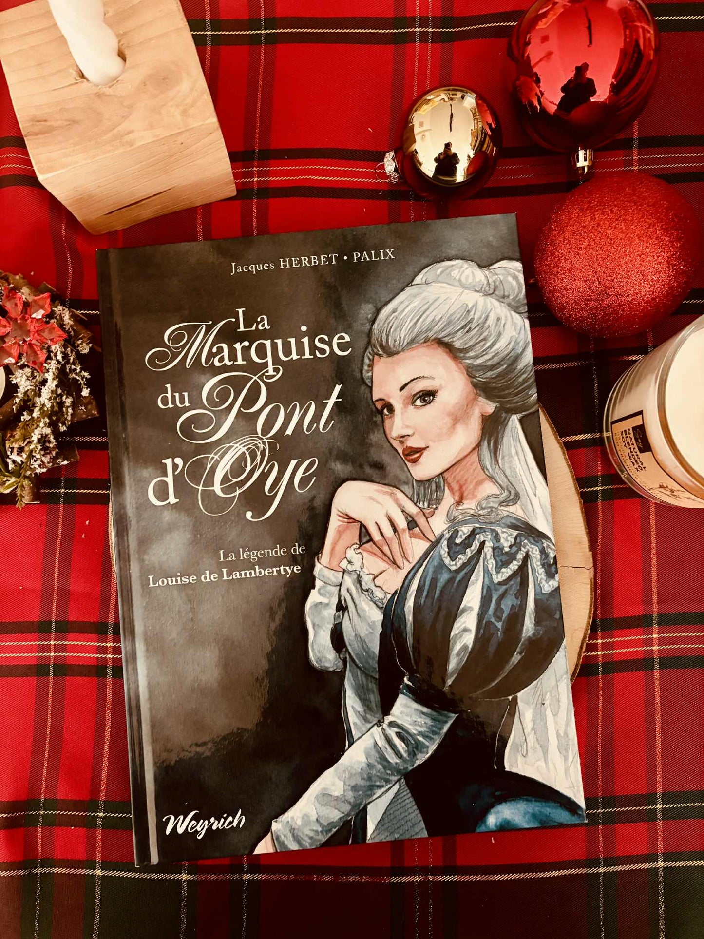 "La Marquise du Pont d'Oye - La légende de Louise de Lambertye" de Jacques Herbet