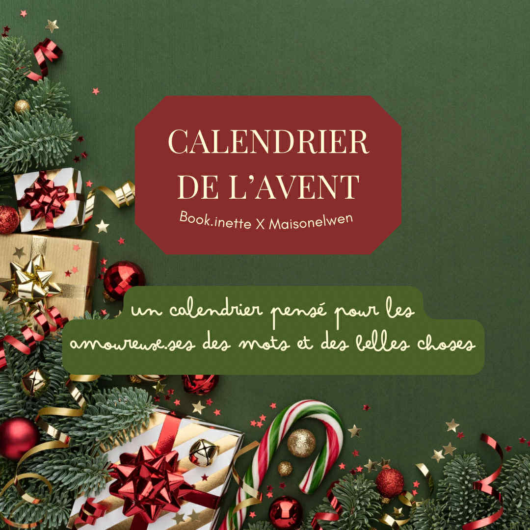 Plongez dans la magie de l’Avent avec le Calendrier Book.inette X Maisonelwen