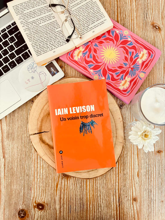 "Un voisin trop discret" de Iain Levison