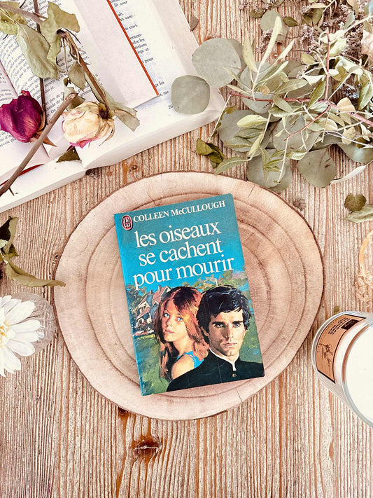 " Les oiseaux se cachent pour mourir" de Colleen McCullough