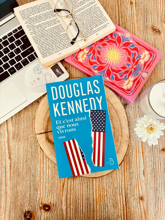 "Et c'est ainsi que nous vivrons" de Douglas Kennedy