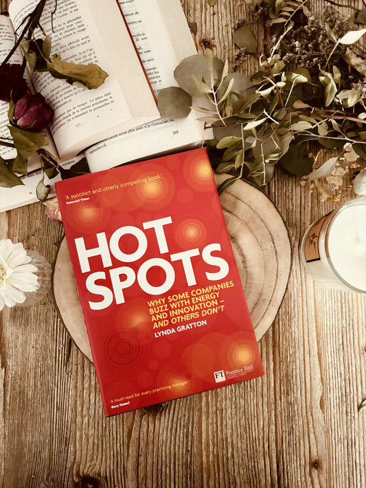 " Hot Spots: Why Some Companies Buzz with Energy and Innovation – and Others Don’t" de Lynda Gratton