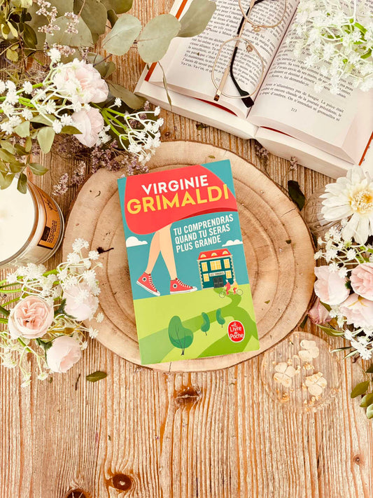 " Tu comprendras quand tu seras plus grande " de Virginie Grimaldi