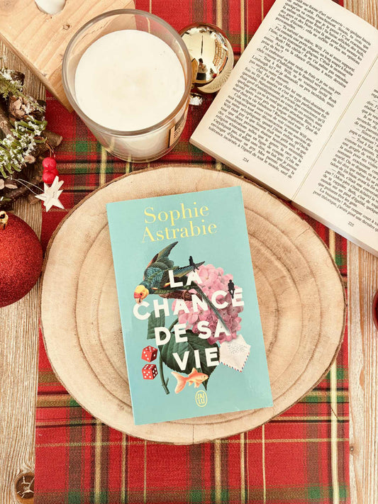 "La chance de sa vie" de Sophie Astrabie