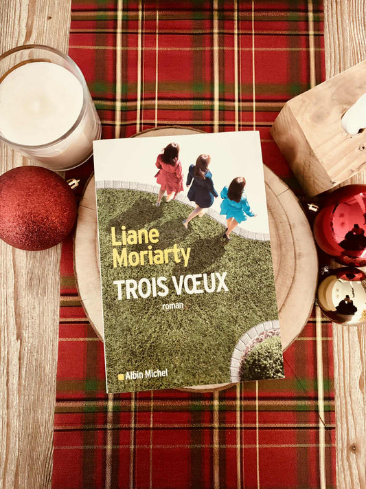 "Trois voeux" de Liane Moriarty