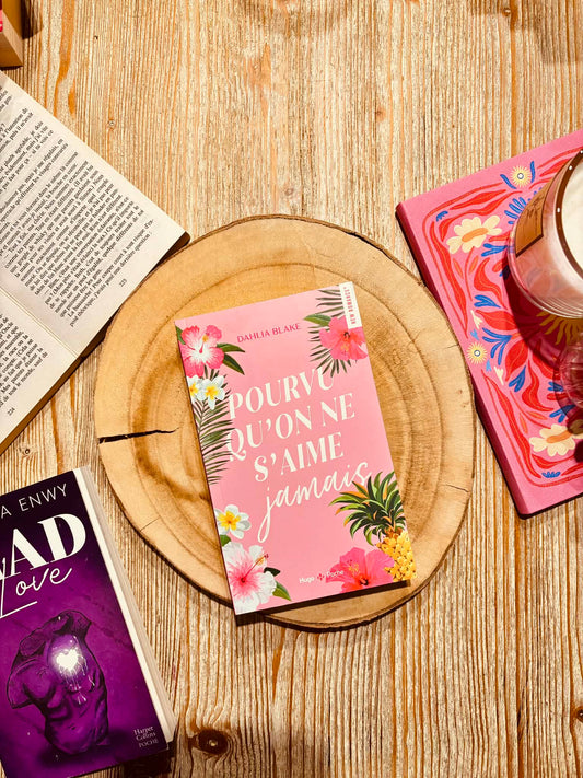 "Pourvu qu'on ne s'aime jamais" de Dahlia Blake